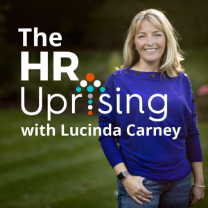 Image Shows: Lucinda Carney standing alone. Text Reads: The Hr Uprising with Lucinda Carney