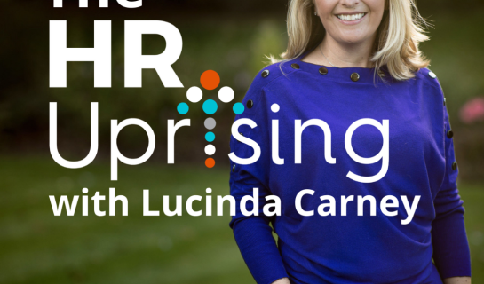 Image Shows: Lucinda Carney standing alone. Text Reads: The Hr Uprising with Lucinda Carney
